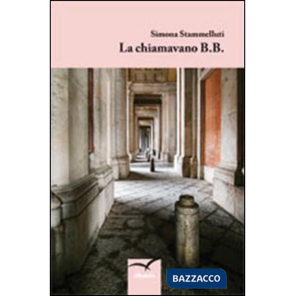 Chiamavano B. B. (La)