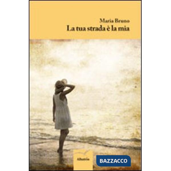 Tua strada è la mia (La)