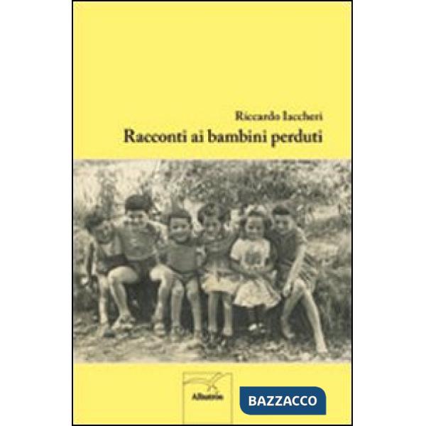 Racconti ai bambini perduti