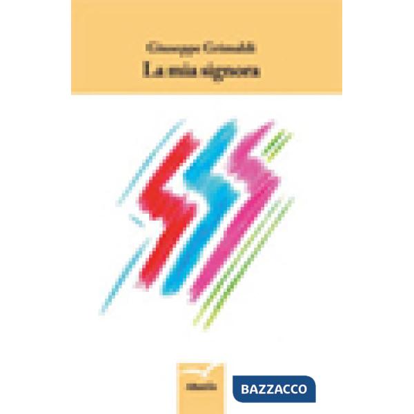 Mia signora (La)