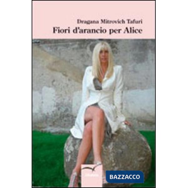 Fiori d'arancio per Alice