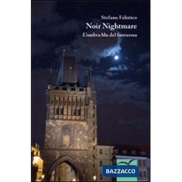 Noir nightmare. L'ombra blu del fantasma