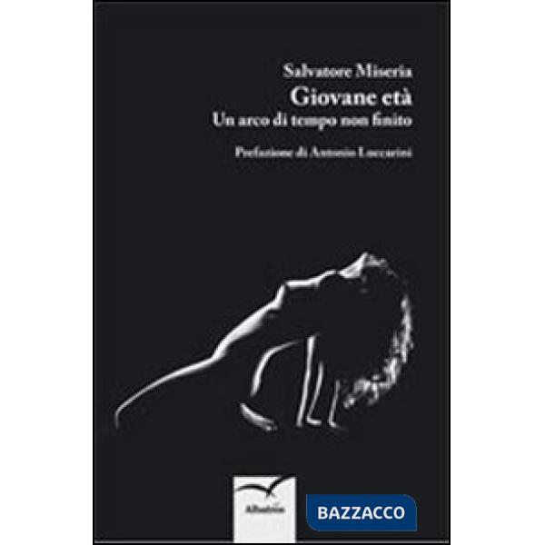 Giovane età. Un arco di tempo non finito