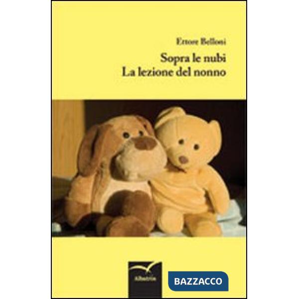 Sopra le nubi. La lezione del nonno