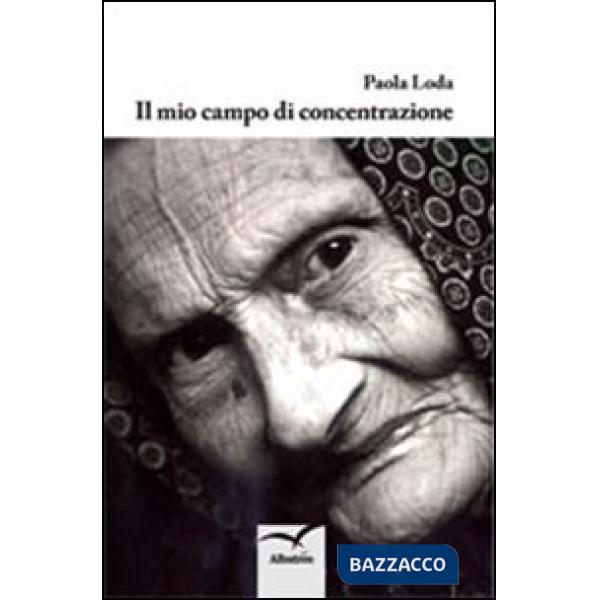 Mio campo di concentrazione (Il)