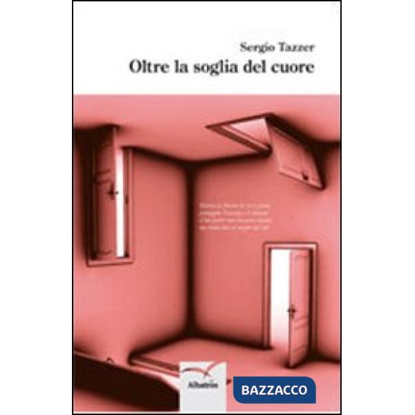 Oltre la soglia del cuore