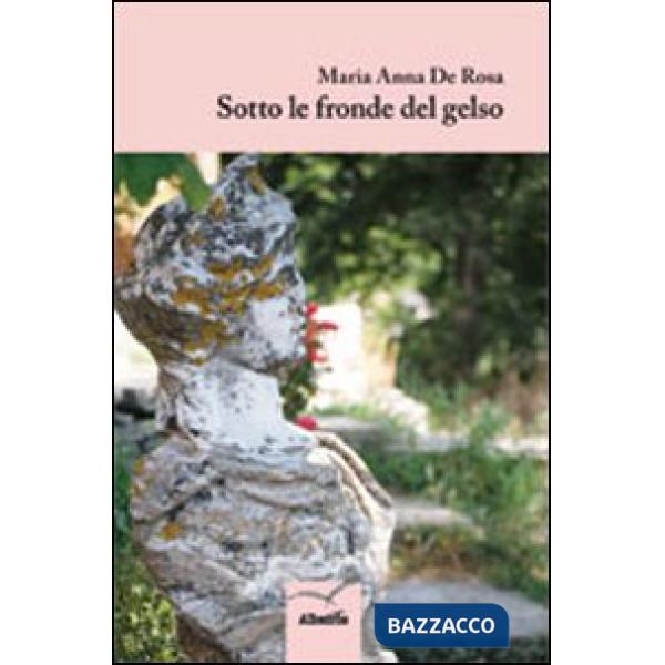 Sotto le fronde del gelso