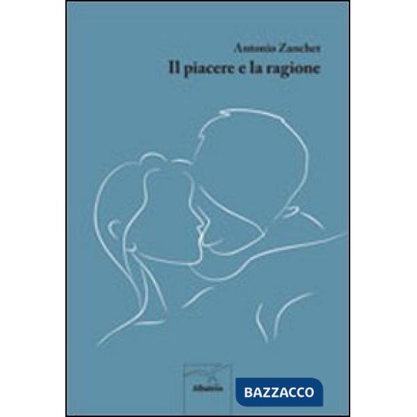 Piacere e la ragione (Il)