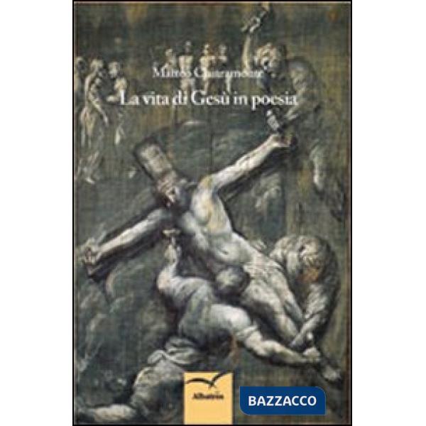 Vita di Gesù in poesia (La)