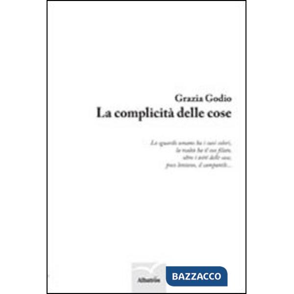 Complicità delle cose (La)
