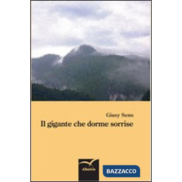 Gigante che dorme sorrise (Il)