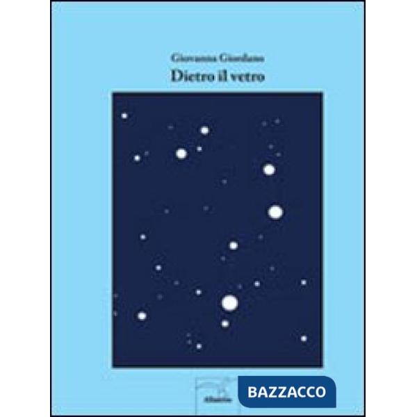 Dietro il vetro