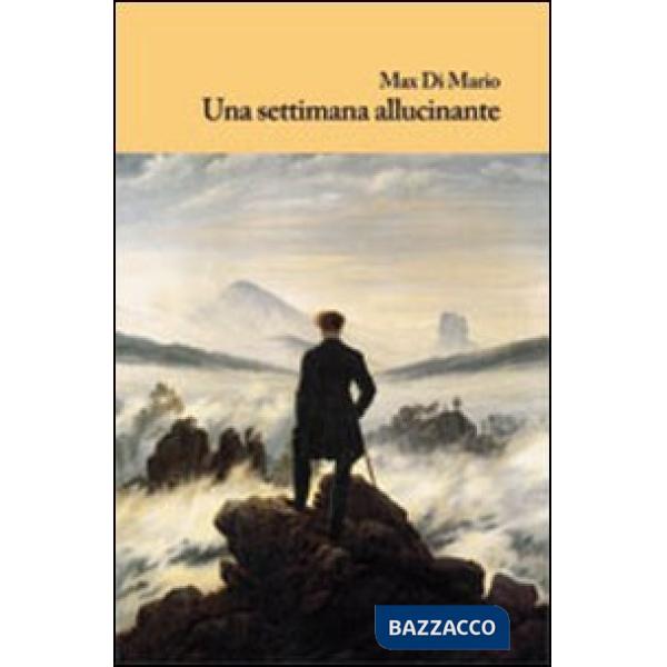 Settimana allucinante (Una)