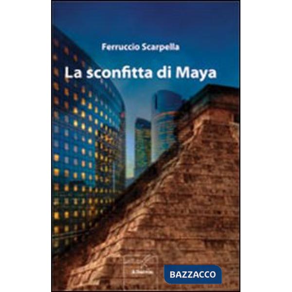 Sconfitta di Maya (La)