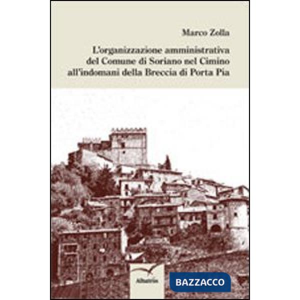 Organizzazione amministrativa del comune di Soriano del Cimino all'indomani della breccia di Porta Pia
