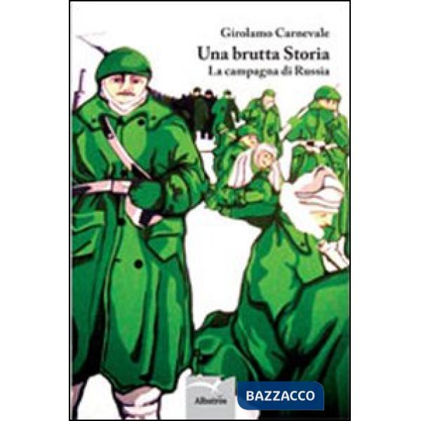 Brutta storia. La campagna di Russia (Una)