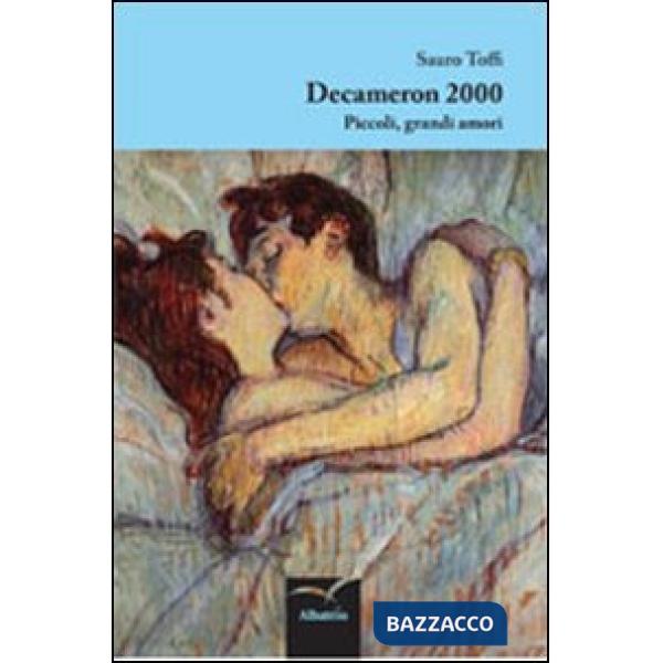 Decameron 2000. Piccoli, grandi amori