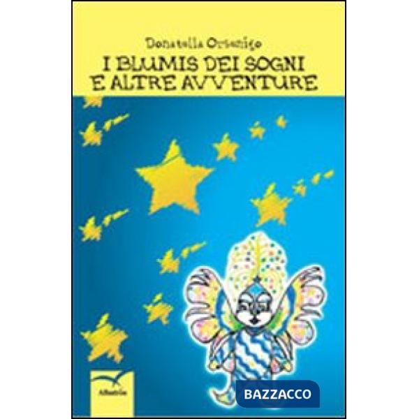 Blumis dei sogni e altre avventure