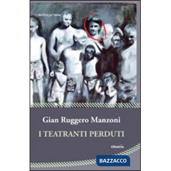 Teatranti perduti (I)