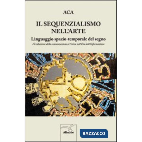 Sequenzialismo nell'arte (Il)