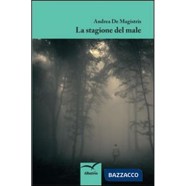 Stagione del male (La)