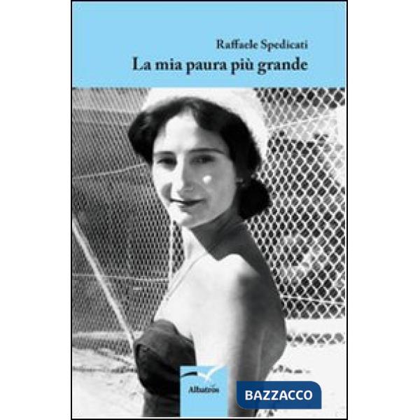 Mia paura più grande (La)