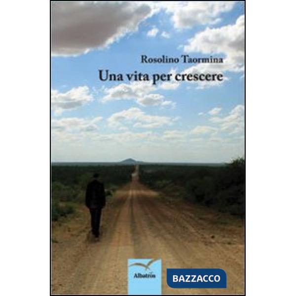 Vita per crescere (Una)