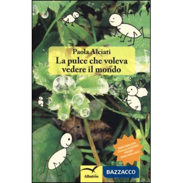 Pulce che voleva vedere il mondo (La)