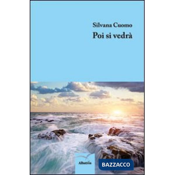 Poi si vedrà