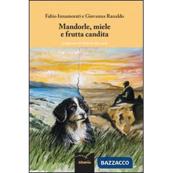 Mandorle, miele e frutta candita