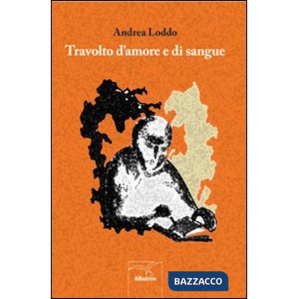 Travolto d'amore e di sangue