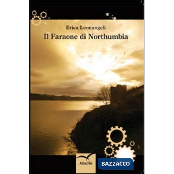 Faraone di Northumbria (Il)