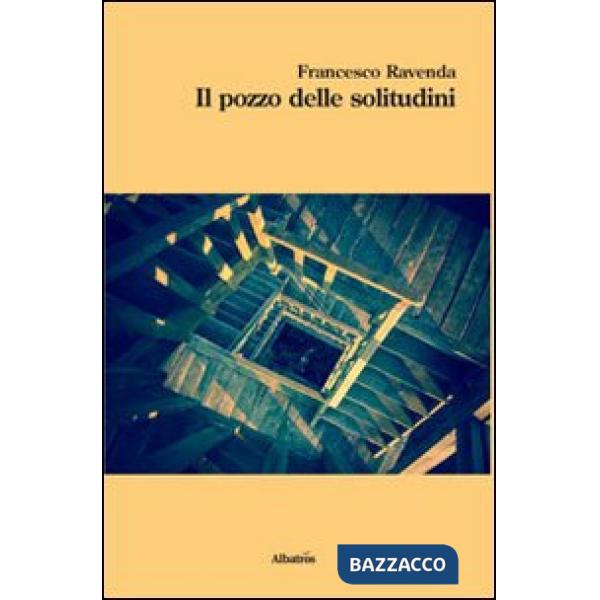 Pozzo delle solitudini (Il)