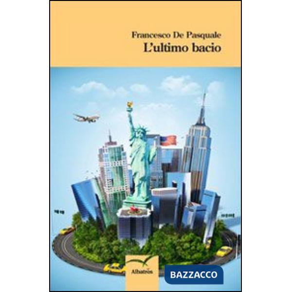 Ultimo bacio (L')
