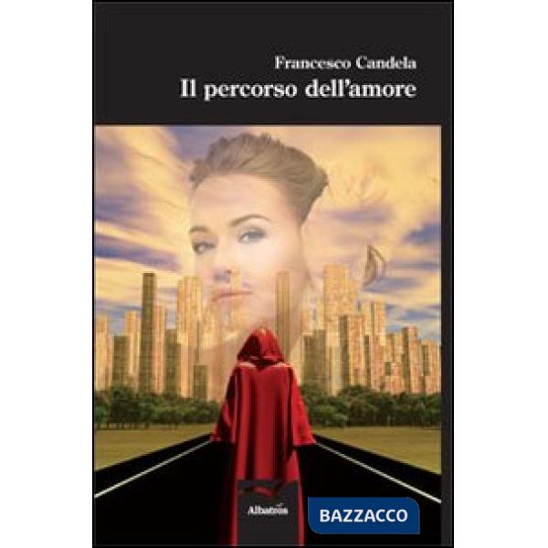 Percorso dell'amore (Il)