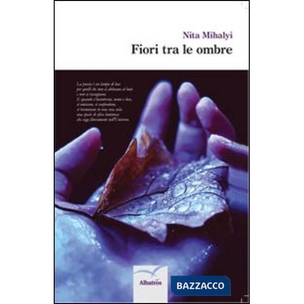 Fiori tra le ombre