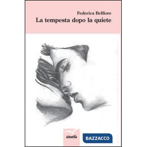 Tempesta dopo la quiete (La)