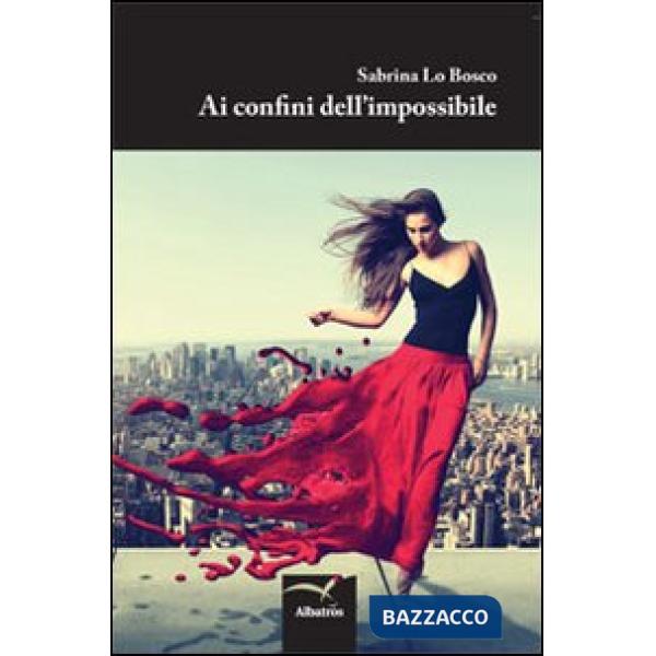 Ai confini dell'impossibile