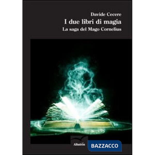 Due libri di magia. La saga del mago Cornelius (I)