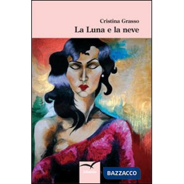 Luna e la neve (La)