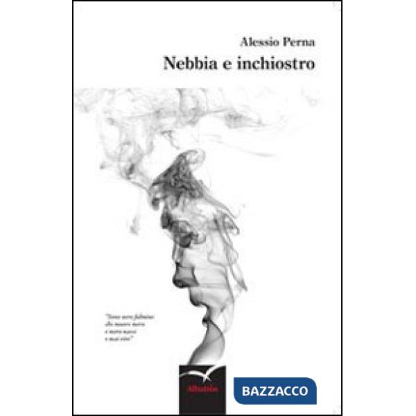 Nebbia e inchiostro