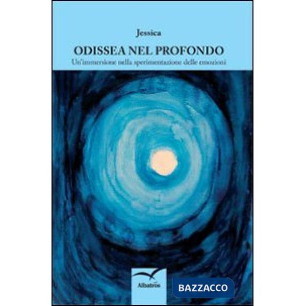 Odissea nel profondo. Un'immersione nella sperimentazione delle emozioni