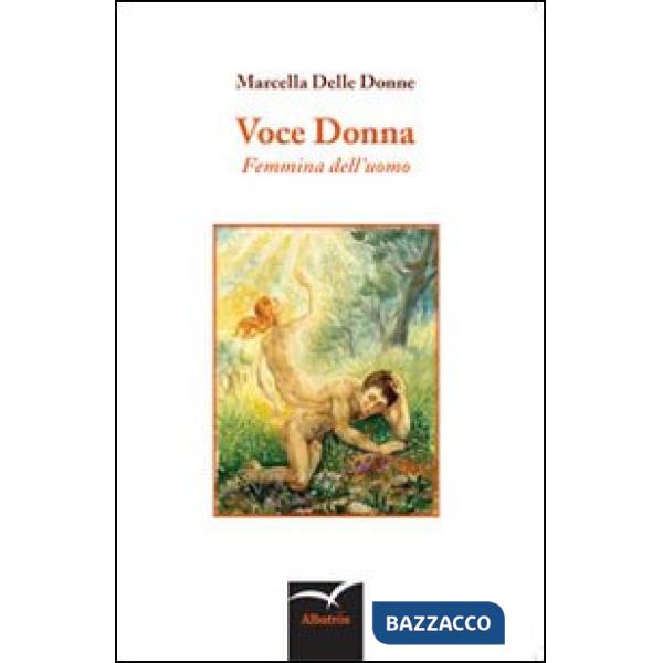 Voce donna. Femmina dell'uomo
