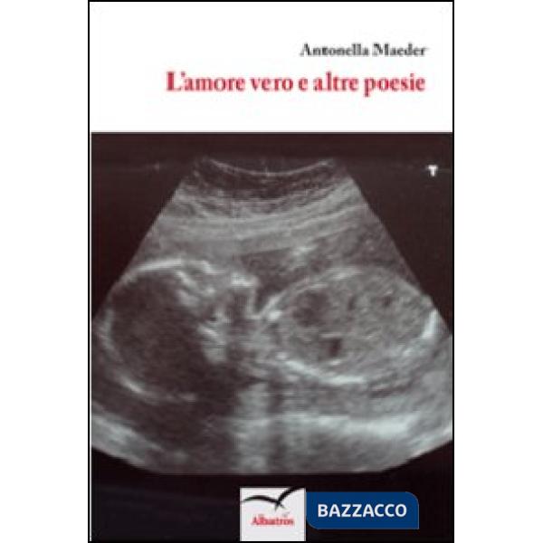 Amore vero e altre poesie
