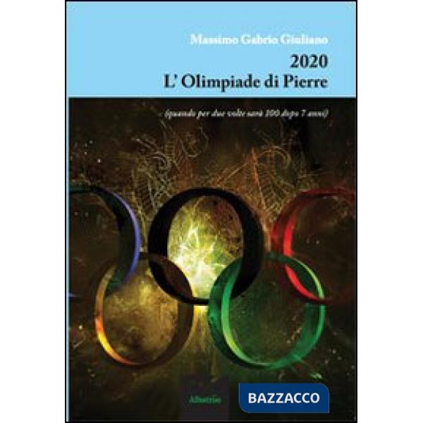 2020. L'olimpiade di Pierre