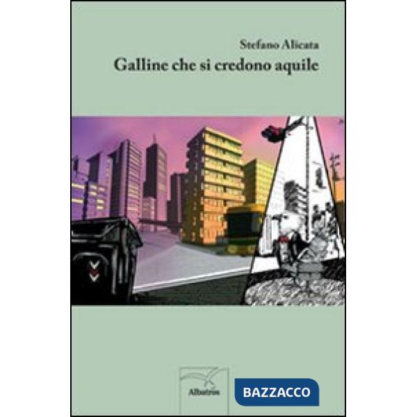 Galline che si credono aquile