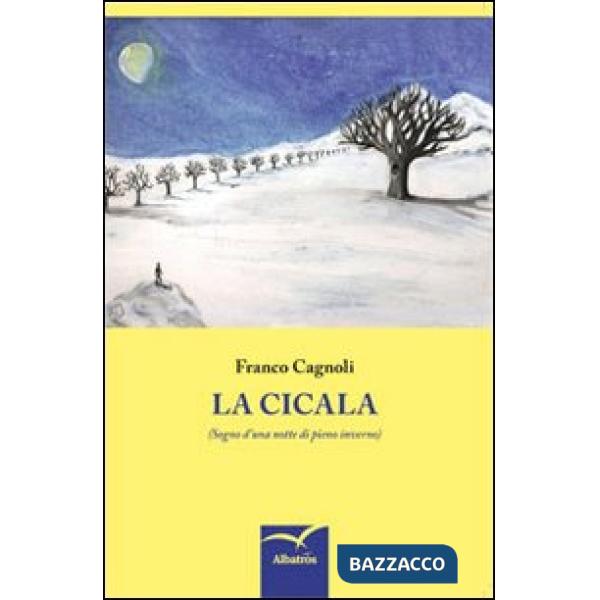 Cicala (Sogno d'una notte di pieno inverno) (La)
