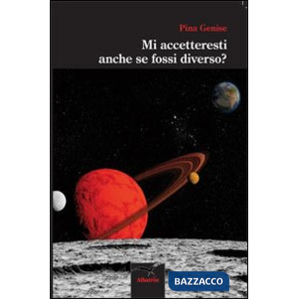 Mi accetteresti anche se fossi diverso?