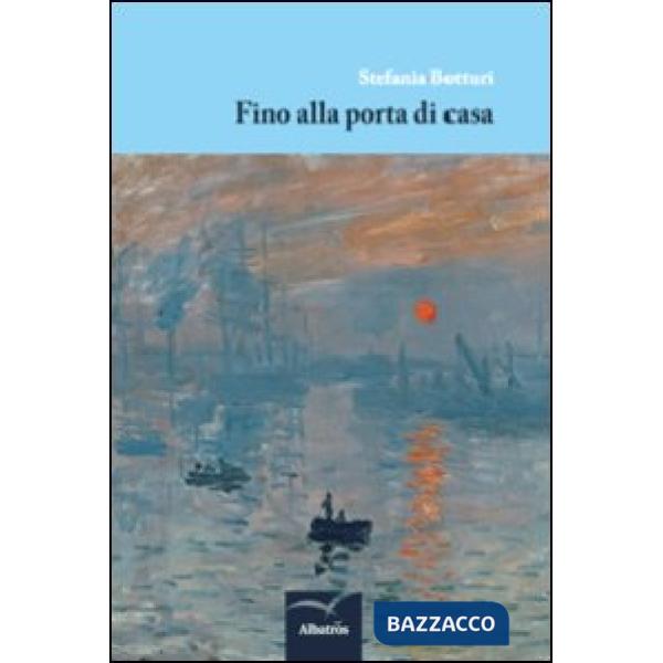 Fino alla porta di casa