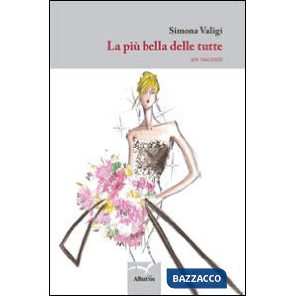Più bella delle tutte (La)